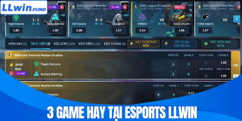 3 game hay tại Esports LLWIN