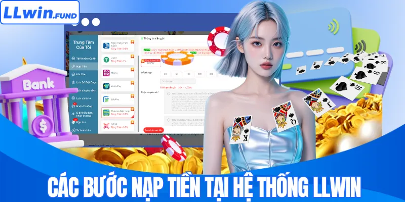Các bước nạp tiền tại hệ thống LLWIN