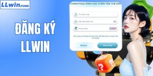 Đăng Ký LLWIN Trong 3 Phút - Cam Kết Mở Tài Khoản An Toàn