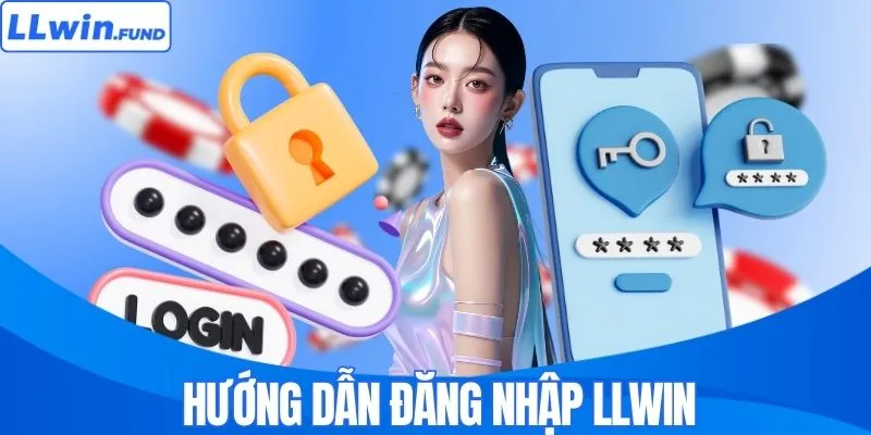 Hướng dẫn cách đăng nhập LLWIN