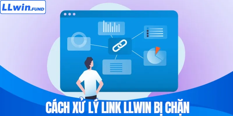Link LLWIN bị chặn giữa chừng và cách xử lý nhanh trong vài phút