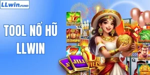 Tool Nổ Hũ - Giải Pháp Hỗ Trợ Săn Jackpot Hiệu Quả Từ LLWIN